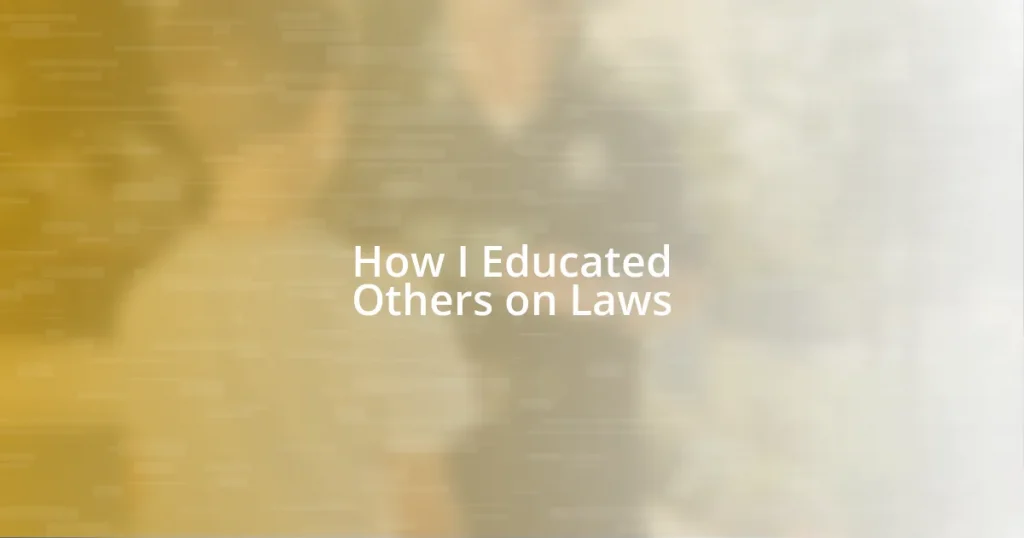 How I Educated Others on Laws