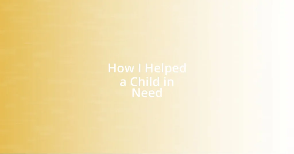 How I Helped a Child in Need