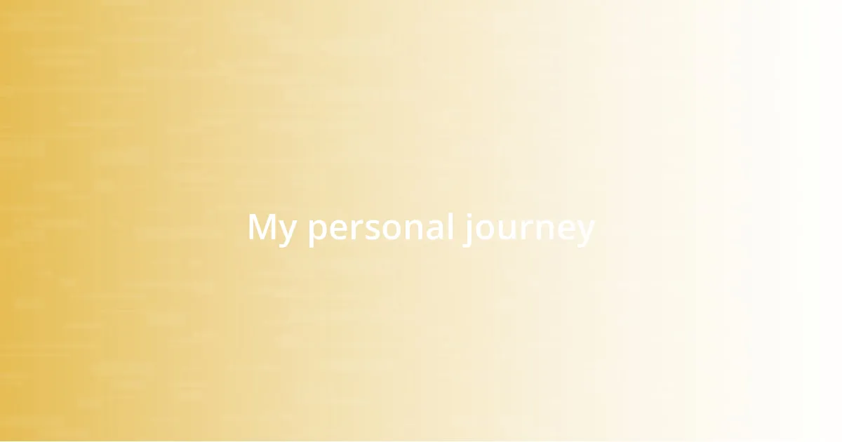 My personal journey