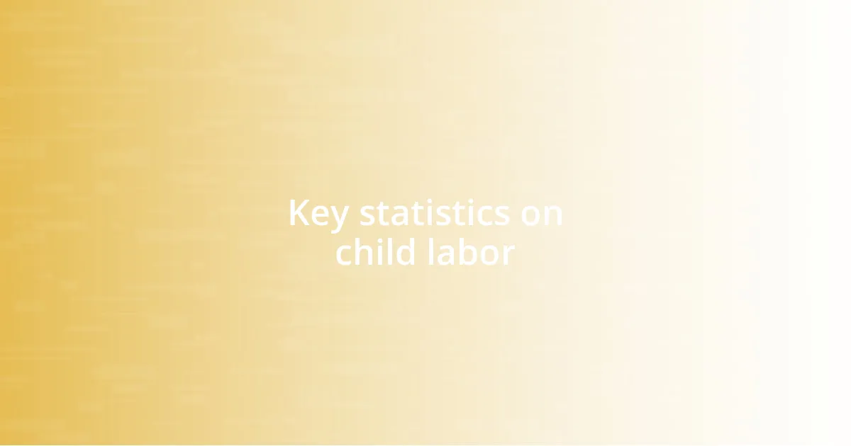 Key statistics on child labor