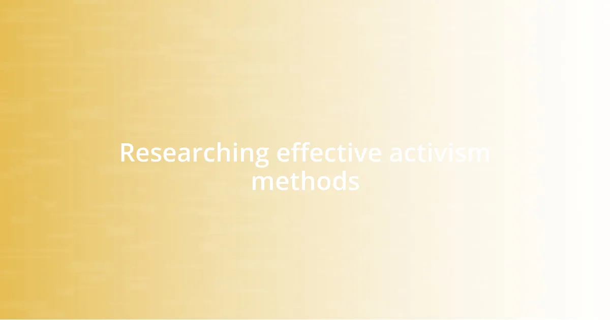 Researching effective activism methods